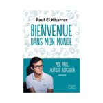 Bienvenue dans mon monde