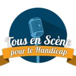 Tous en scène pour le handicap !