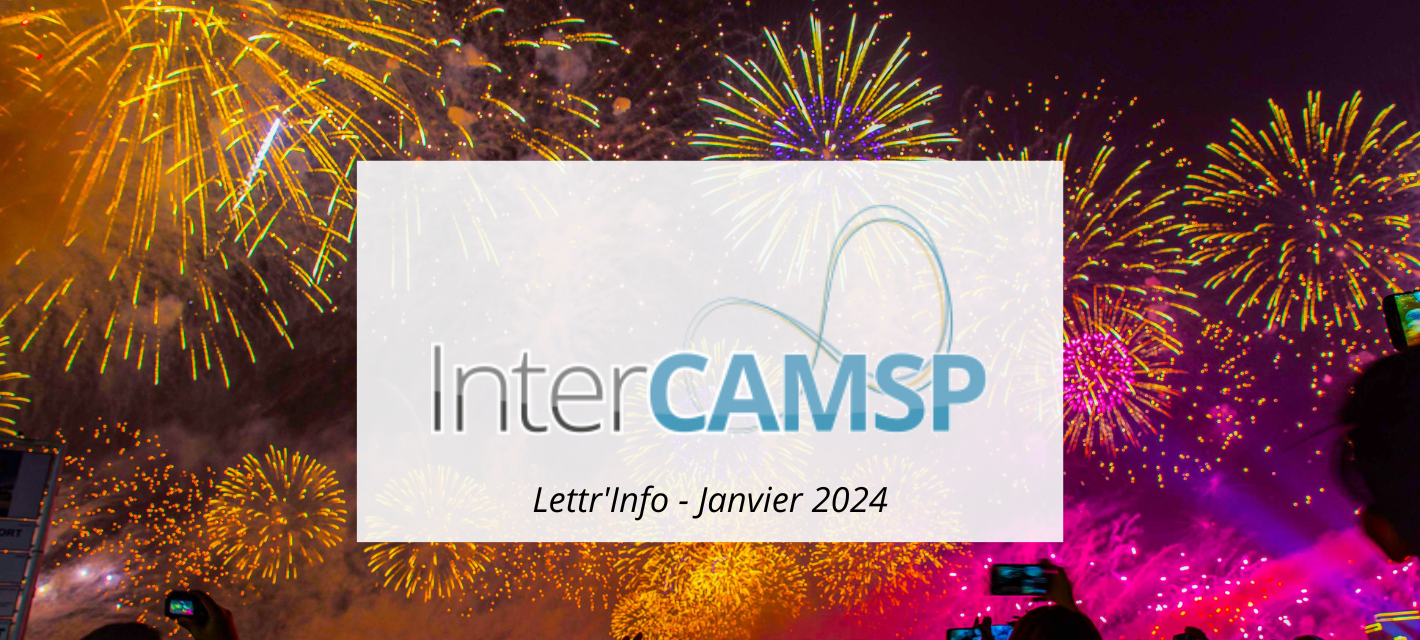 Lettr'Info - Janvier 2024 - InterCAMSP