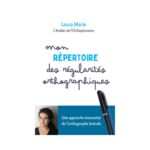 Mon répertoire des régularités orthographiques