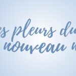 Les pleurs du nouveau-né