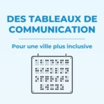 Des tableaux de communication pour une ville plus inclusive