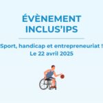 Évènement inclus’ips