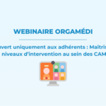 Webinaire : Logiciel Orgamédi