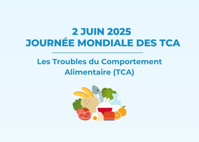 Journée mondiale des TCA : lundi 2 juin 2025