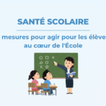 Santé scolaire : 12 mesures concrètes pour protéger le bien-être des élèves