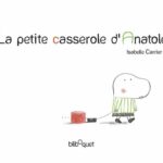 La petite casserole d’Anatole