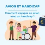 Voyager en avion avec un handicap : ce qu’il faut savoir