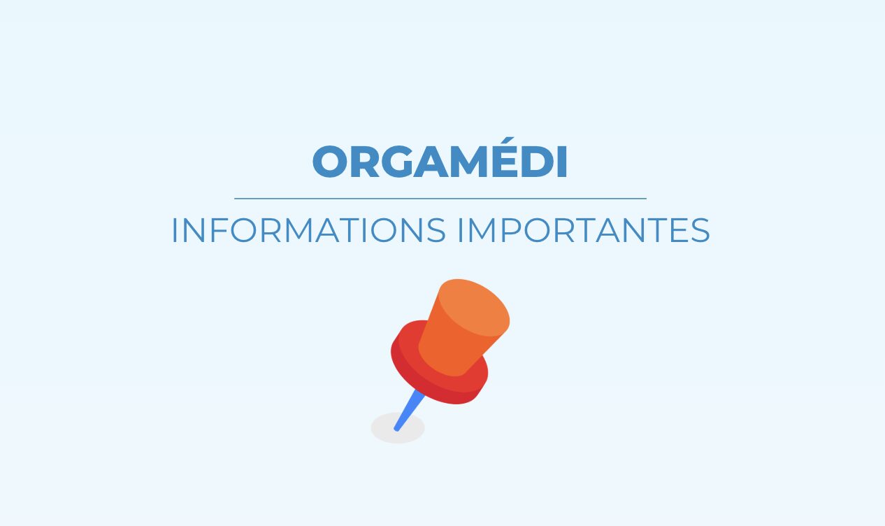 Informations essentielles sur le logiciel Orgamédi