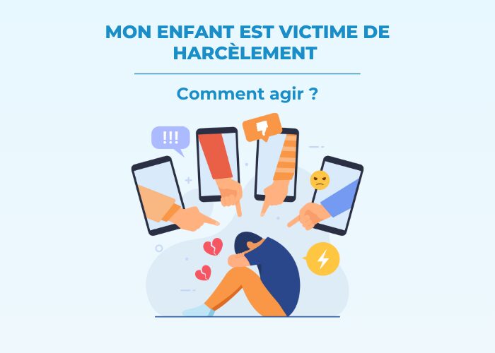 Mon enfant est victime de harcèlement : comment agir ?