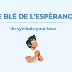 Jour 4 : Le blé de l'espérance