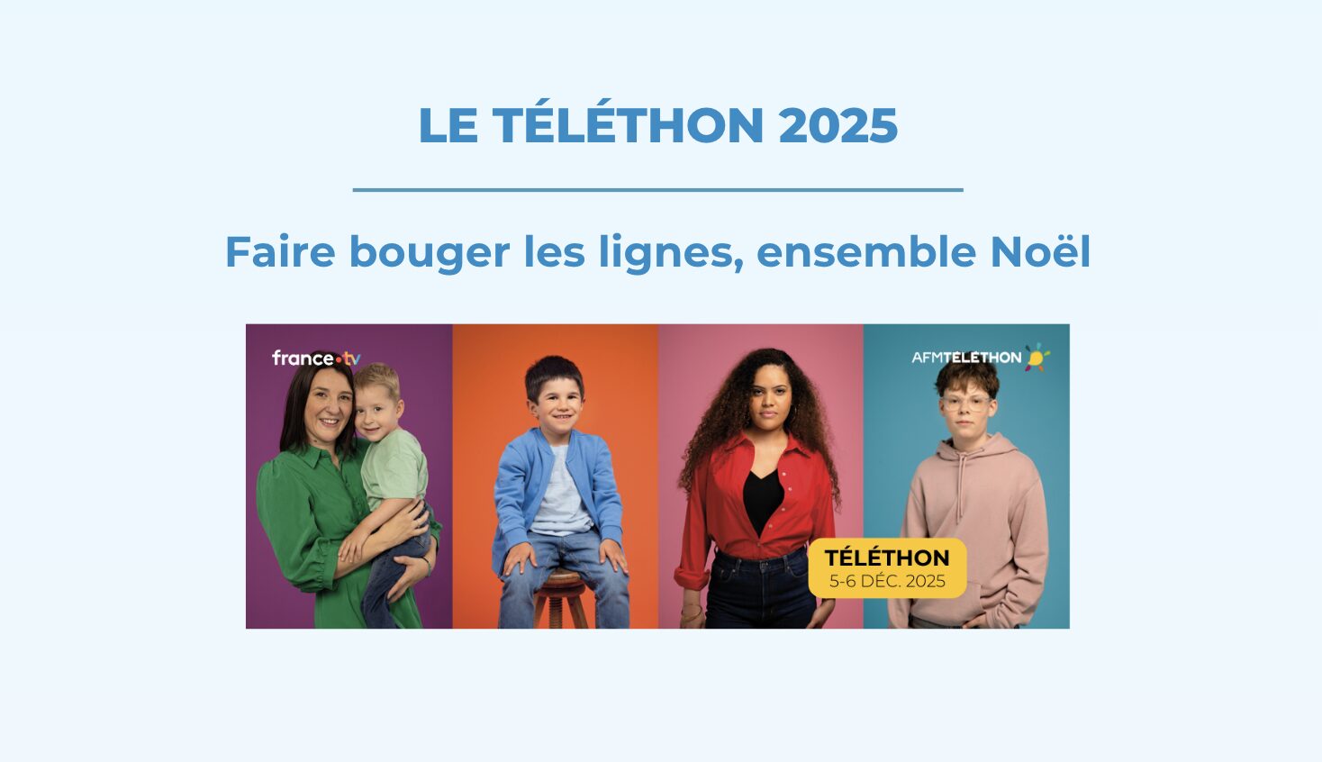 Jour 5 – Le Téléthon 2025 : faire bouger les lignes, ensemble