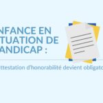 Enfance en situation de handicap : l’attestation d’honorabilité devient obligatoire