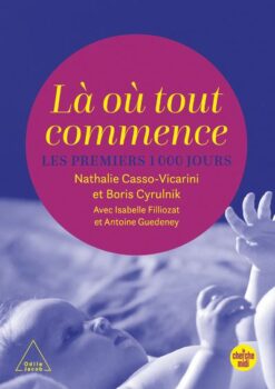 La-ou-tout-commence-Les-premiers-1000-jours La-ou-tout-commence-Les-premiers-1000-jours