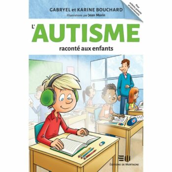 L’autisme raconté aux enfants L'autisme raconté aux enfants